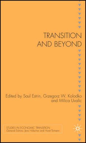 Book Transition and Beyond (Studies in Economic Transition) free