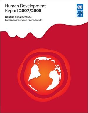 Book Human Development Report 2007: Climate Change and Human Development--Rising to the Challenge free