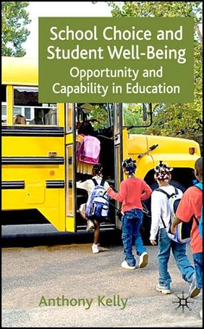 Book School Choice and Student Well-being: Opportunity and Capability in Education free