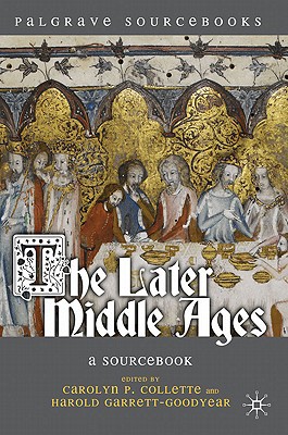 Book The Later Middle Ages: A Sourcebook (Palgrave Sourcebooks) free