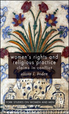 Book Women's Rights and Religious Practice: Claims in Conflict (Women's Studies at York Series) free