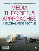 Book Media Theories and Approaches: A Global Perspective free