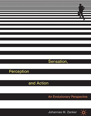 Book Sensation, Perception and Action: An Evolutionary Perspective free