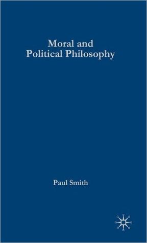 Book Moral And Political Philosophy: Key Issues, Concepts And Theories free
