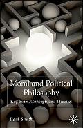 Book Moral and Political Philosophy: Key Issues, Concepts and Theories free