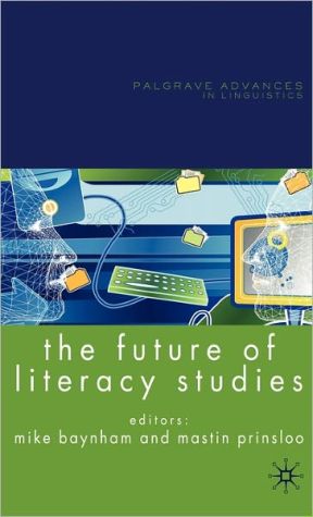 Book The Future of Literacy Studies (Palgrave Advances in Language and Linguistics) free