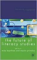 Book The Future of Literacy Studies (Palgrave Advances in Language and Linguistics) free Book The Future of Literacy Studies (Palgrave Advances in Language and Linguistics) free