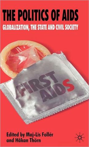 Book The Politics of AIDS: Globalization, the State and Civil Society free