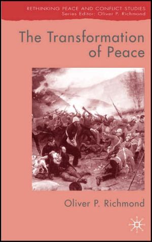 Book The Transformation of Peace (Rethinking Peace and Conflict Studies) free