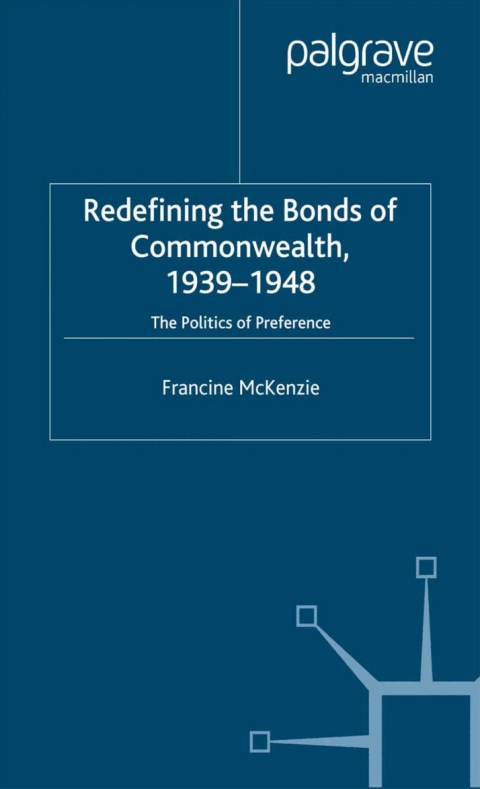 Book Redefining the Bonds of Commonwealth, 1939-1948 free