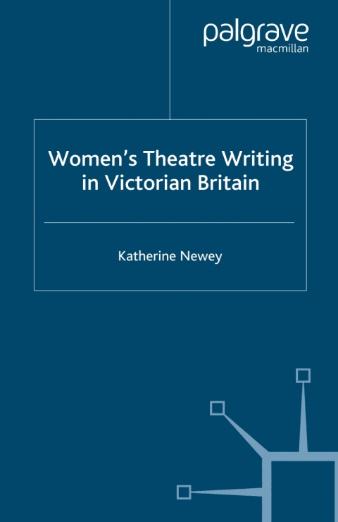 Book Women's Theatre Writing in Victorian Britain free
