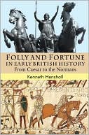 Book Folly and Fortune in Early British History: From Caesar to the Normans free