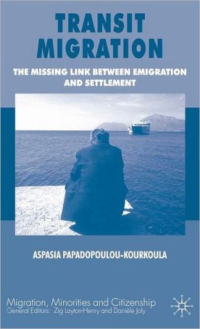 Book Transit Migration: The Missing Link Between Emigration And Settlement free
