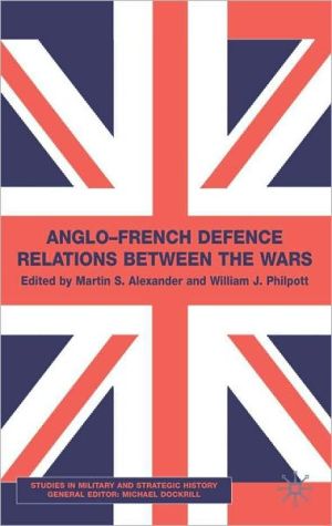 Book Anglo-french Defence Relations Between The Wars free