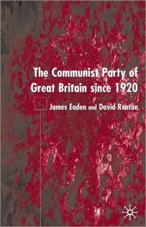 Book The Communist Party of Great Britain Since 1920 free