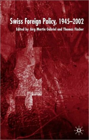 Book Swiss Foreign Policy, 1945-2002 free