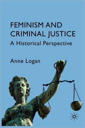 Book Feminism and Criminal Justice: A Historical Perspective free