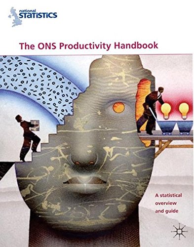 Book The ONS Productivity Handbook: A Statistical Overview and Guide free