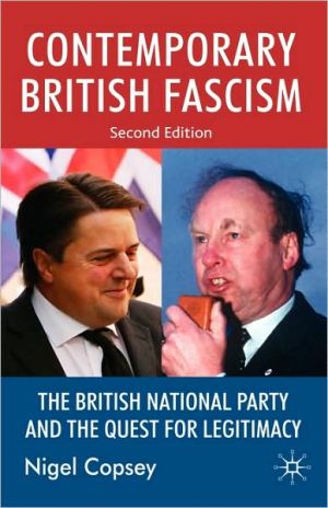 Book Contemporary British Fascism: The British National Party and the Quest for Legitimacy (Reader in Modern History) free