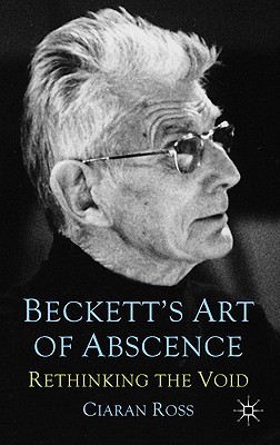 Book Beckett's Art of Absence: Rethinking the Void free