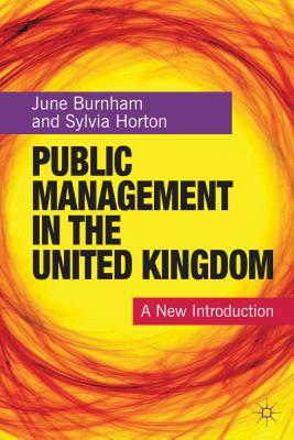 Book Public Management in the United Kingdom: A New Introduction free