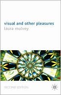 Book Visual and Other Pleasures (Language, Discourse, Society) free
