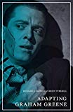 Book Adapting Graham Greene (The Adaptation Series) free