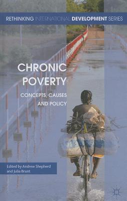 Book Chronic Poverty: Concepts, Causes and Policy (Rethinking International Development series) free