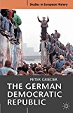 Book The German Democratic Republic (Studies in European History) free
