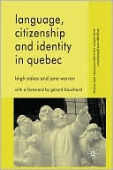Book Language, Citizenship and Identity in Quebec (Language and Globalization) free