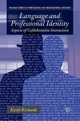 Book Language and Professional Identity: Aspects of Collaborative Interaction (Communicating in Professions and Organizations) free