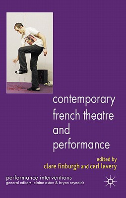 Book Contemporary French Theatre and Performance (Performance Interventions) free