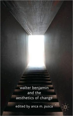 Book Walter Benjamin and the Aesthetics of Change free