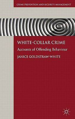 Book White-Collar Crime: Accounts of Offending Behaviour (Crime Prevention and Security Management) free