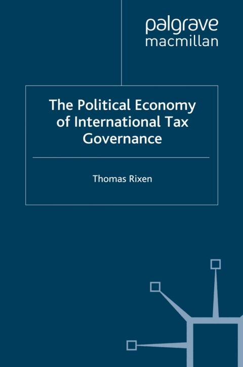 Book The Political Economy of International Tax Governance free
