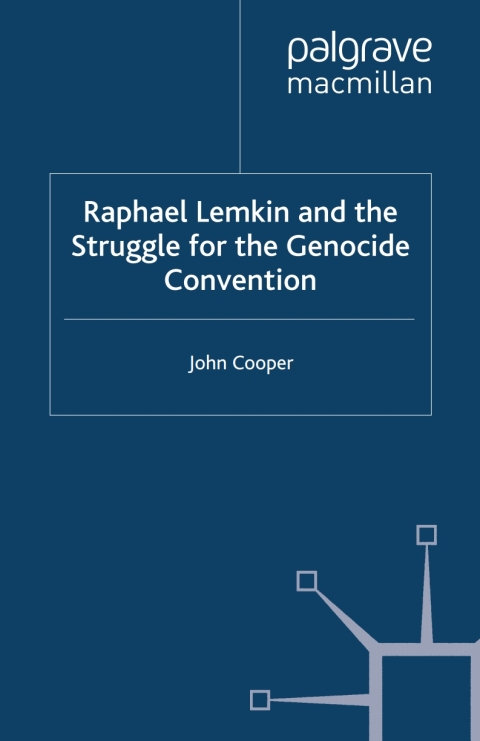 Book Raphael Lemkin and the Struggle for the Genocide Convention free