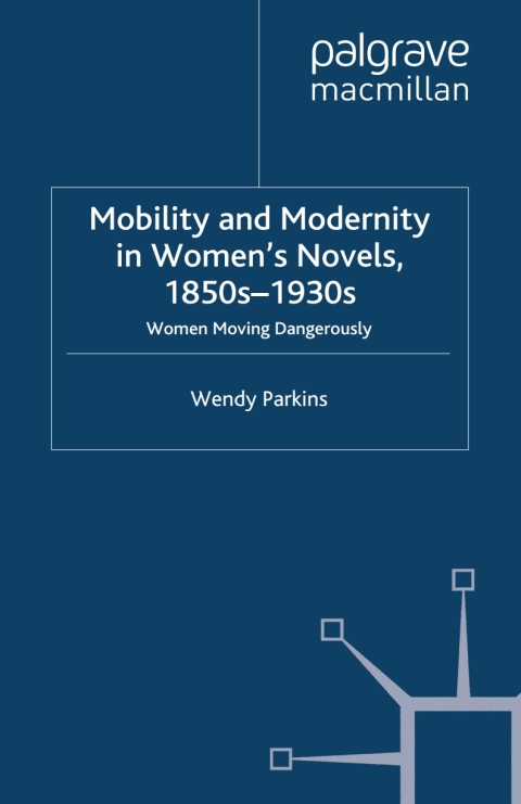 Book Mobility and Modernity in Women's Novels, 1850s-1930s free