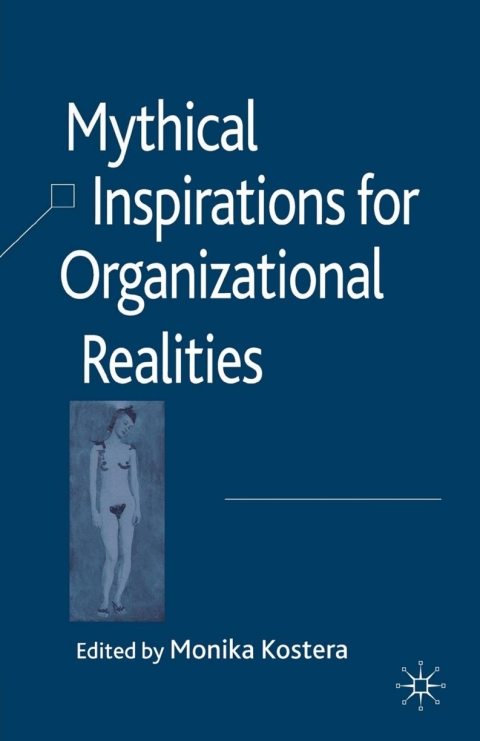 Book Mythical Inspirations for Organizational Realities free