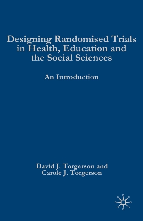 Book Designing Randomised Trials in Health, Education and the Social Sciences free