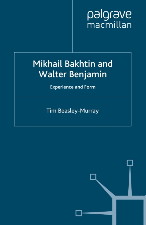 Book Mikhail Bakhtin and Walter Benjamin free