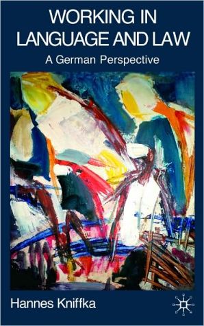Book Working In Language And Law: A German Perspective free