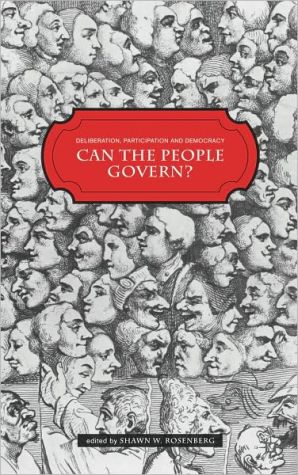Book Deliberation, Participation And Democracy: Can The People Govern? free