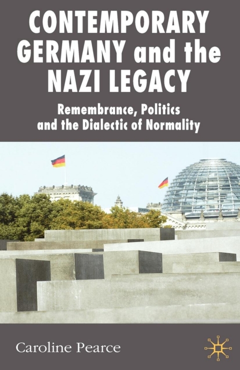 Book Contemporary Germany and the Nazi Legacy free
