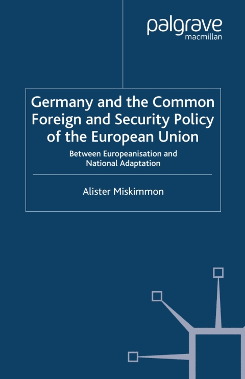 Book Germany and the Common Foreign and Security Policy of the European Union free