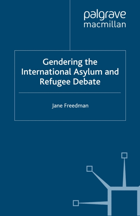 Book Gendering the International Asylum and Refugee Debate free