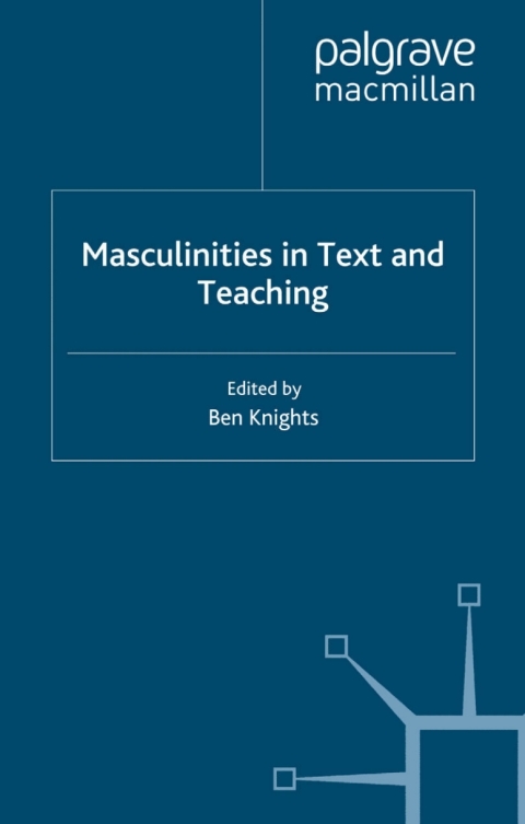 Book Masculinities in Text and Teaching free