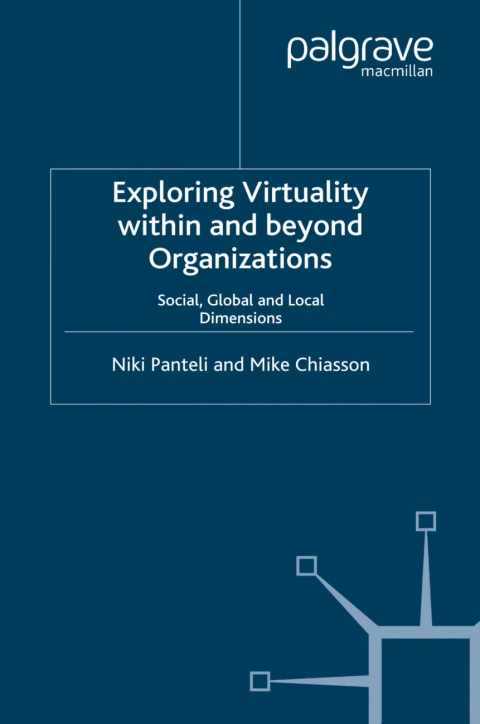 Book Exploring Virtuality Within and Beyond Organizations free