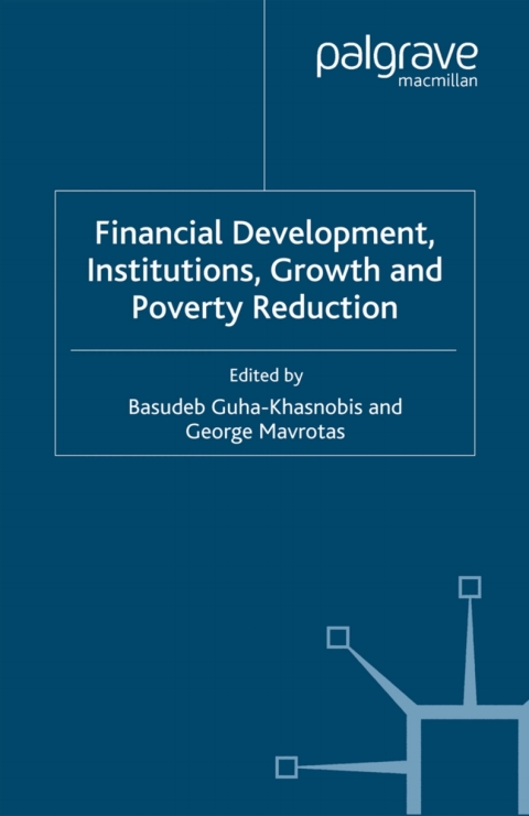 Book Financial Development, Institutions, Growth and Poverty Reduction free