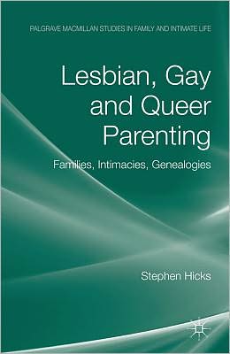Book Lesbian, Gay and Queer Parenting: Families, Intimacies, Genealogies (Palgrave Macmillan Studies in Family and Intimate Life) free