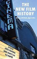Book The New Film History: Sources, Methods, Approaches free